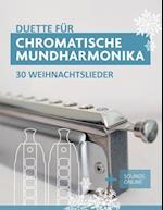 Duette für Chromatische Mundharmonika - 30 Weihnachtslieder