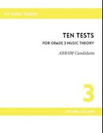 Ten Tests for Grade 3 Music Theory