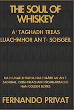 The Soul of Whiskey A' Taghadh Treas Luachmhor an T- Soisgeil