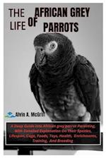 The Life of African Grey Parrots