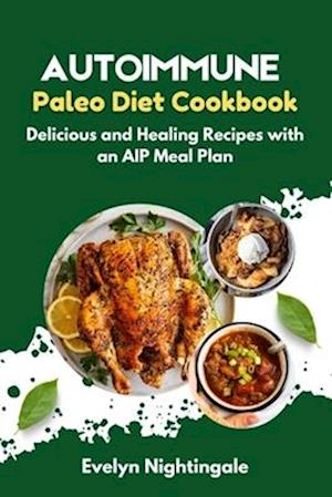 Autoimmune Paleo Diet Cookbook