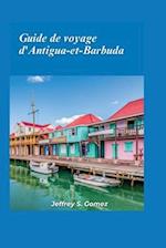 Guide de voyage d'Antigua-et-Barbuda 2024