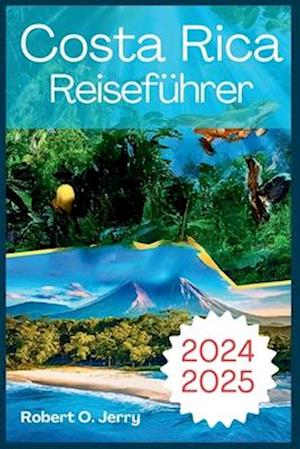 Costa Rica Reiseführer 2024-2025