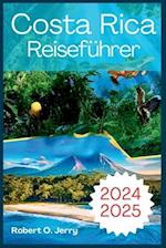 Costa Rica Reiseführer 2024-2025