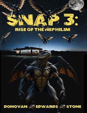 Snap 3 - Rise of the Nephilim