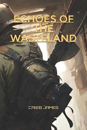 Echoes of the Wasteland