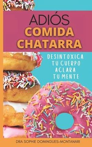 Adiós Comida Chatarra