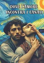 Dove l'Amore incontra i Canali