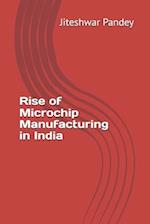 Rise of Microchip Manufacturing in India