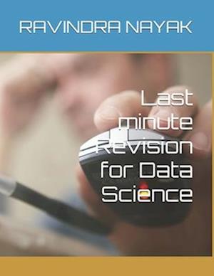 Last minute Revision for Data Science