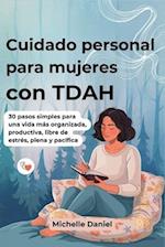 Cuidado personal para mujeres con TDAH