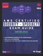 AWS Certified Security - Specialty Exam Guide