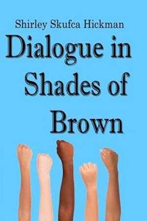 Dialogue in Shades of Brown