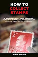 How to Collect Stamps