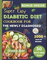 Super Easy Diabetic Cookbook For The Newly Diagnosed