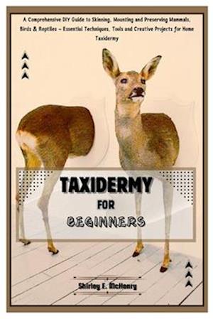 Taxidermy for Beginners