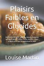 Plaisirs Faibles en Glucides