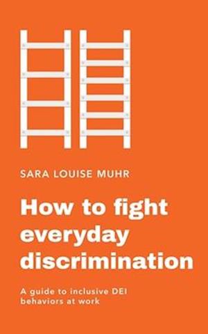 How to fight everyday discrimination