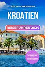 Kroatien Reiseführer 2024