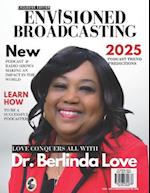 Envisioned Broadcasting Magazine