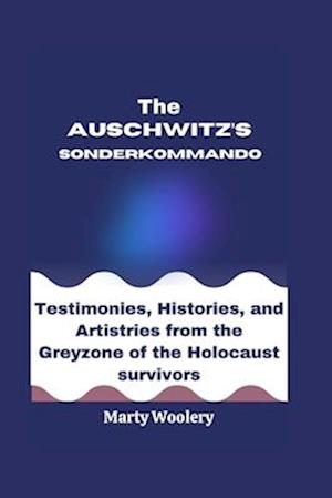 The Auschwitz's Sonderkommando