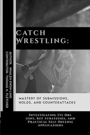 Catch Wrestling