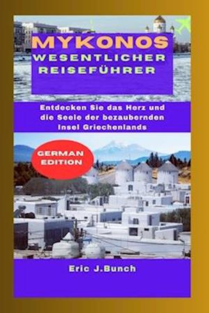 Mykonos Wesentlicher Reiseführer