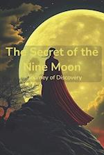 The Secret of the Nine Moon