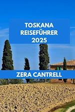 Toskana Reiseführer 2025