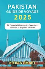 Pakistan Guide de voyage 2025