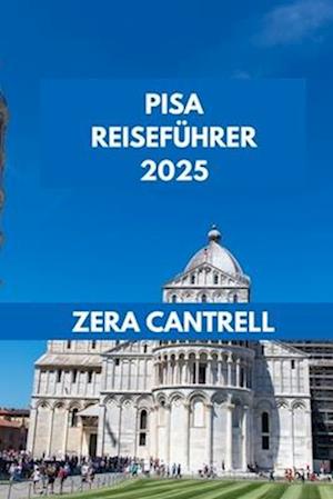 Pisa Reiseführer 2025