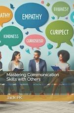 Mastering Communication Skills with Others