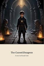 The Cursed Dungeon: A Boy's Courageous Journey to Break a Curse 