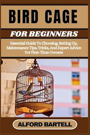 Bird Cage for Beginners