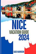 Nice Vacation Guide 2024