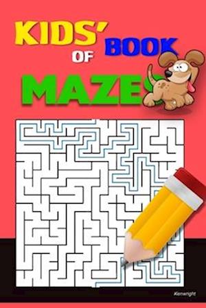 Kids' Book of Mazes