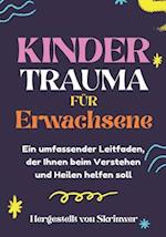 Kindertrauma für Erwachsene