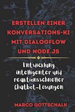 Erstellen einer Konversations-KI mit DialogFlow und Node.js