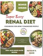 Super Easy Renal Diet Cookbook For Newly Diagnosed