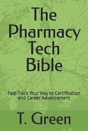 The Pharmacy Tech Bible