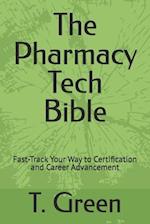 The Pharmacy Tech Bible