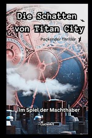 Die Schatten von Titan City