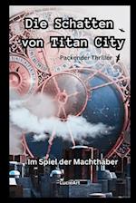 Die Schatten von Titan City