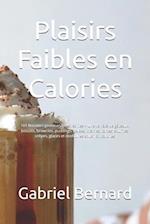 Plaisirs Faibles en Calories