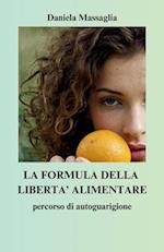 La formula della libertà alimentare