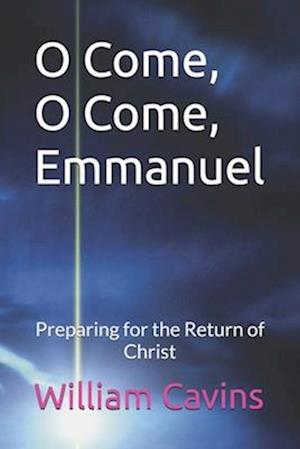 O Come, O Come, Emmanuel