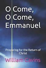 O Come, O Come, Emmanuel