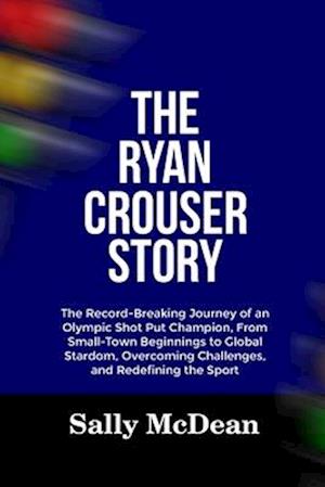 The Ryan Crouser Story