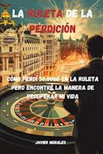 La Ruleta de la Perdición