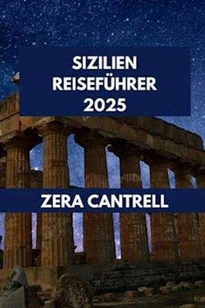 Sizilien Reiseführer 2025